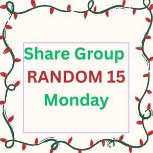 Closed Monday 12/22 Share Group Random 15